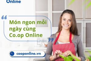 Món ngon mỗi ngày đơn giản cùng Co.op Online