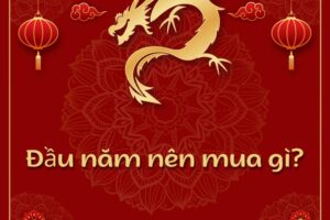 Đầu năm nên mua gì? Top 10 món đồ nên mua vào ngày đầu năm mới