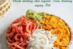 Xây dựng chế độ dinh dưỡng cho người tiểu đường ngày Tết