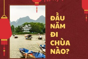 Đầu năm đi chùa nào để cầu bình an, may mắn?
